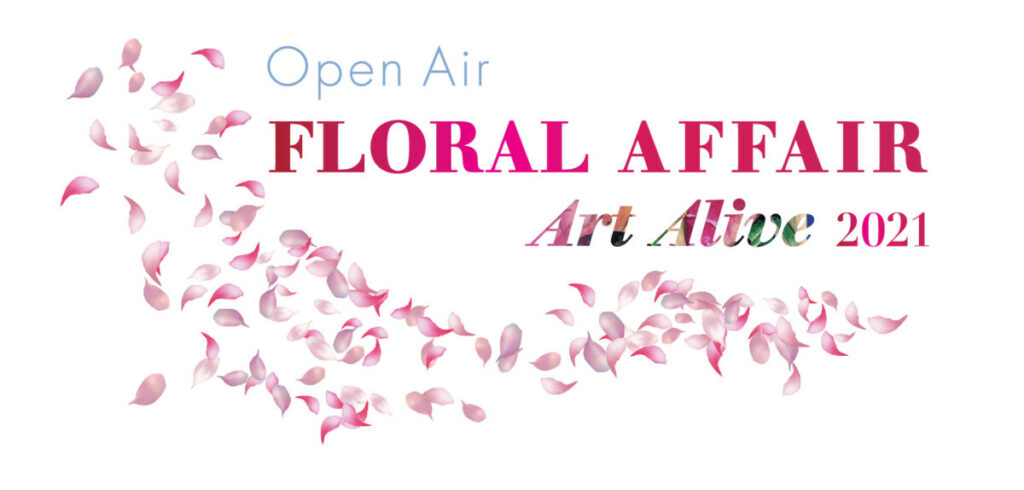 Open Air Floral Affair at Art Alive 2021